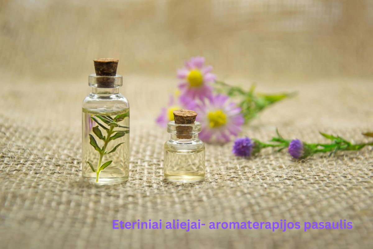 Aromaterapijoje naudojami kokybiški eteriniai aliejai